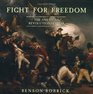 Fight for Freedom  The American Revolutionary War