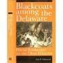 Blackcoats Among the Delaware David Zeisberger on the Ohio Frontier
