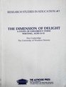 The dimension of delight A study of children's versewriting ages 1113