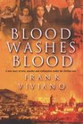 BLOOD WASHES BLOOD A True Story of Murder and Redemption Under the Sicilian Sun