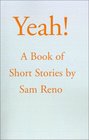 Yeah A Book of Short Stories