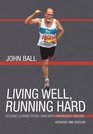 Living Well Running Hard Lessons Learned from Living with Parkinson's Disease