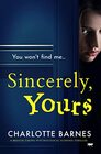 Sincerely Yours A BreathTaking Psychological Suspense Thriller