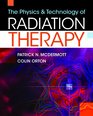 The Physics  Technology of Radiation Therapy