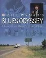 Bill Wymans Blues Odyssey A Journey to Music's Heart and Soul