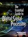 The Essential Guide to Digital Signal Processing