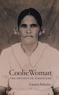 Coolie Woman The Odyssey of Indenture