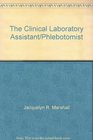 The Clinical Laboratory Assistant/Phlebotomist