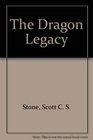 The Dragon Legacy A Novel