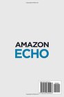 Amazon Echo Amazon Echo Essential User Guide Beginner to Pro in 60 Minutes