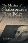The Making of Shakespeare's First Folio