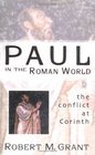 Paul in the Roman World The Conflict at Corinth