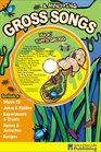 Gross  Annoying Songs Sing Along Activity Book with CD Yuck That's Gross