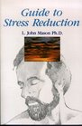 Guide to Stress Reduction