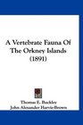 A Vertebrate Fauna Of The Orkney Islands