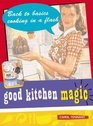 Good Kitchen Magic