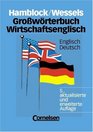 Grosswoerterbuch Wirtschaftsenglisch EnglischDeutsch