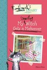 Rumblewick's Diary 4 My Unwilling Witch Gets a Makeover