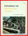 Exploring the Mother Lode Country