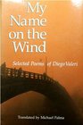 My Name on the Wind: Selected Poems of Diego Valeri (Lockert Library of Poetry in Translation)