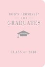 God's Promises for Graduates Class of 2018  Pink NKJV New King James Version