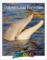 Dolphins and Porpoises (Zoobooks)