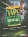 VIP Pass to a Pro Baseball Game Day
