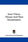 Inner Vision Dreams And Their Interpretation