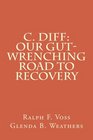 C diff Our GutWrenching  Road to Recovery