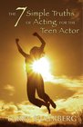 The 7 Simple Truths of Acting for The Teen Actor
