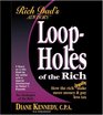 Rich Dad's Advisor Series Loopholes of the Rich   How the Rich Legally Make More Money and Pay Less Tax