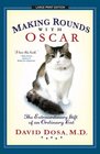 Making Rounds with Oscar: The Extraordinary Gift of an Ordinary Cat