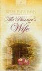 The Prisoner's Wife (Maine Brides, Bk 1) (Heartsong Inspirational Romance, No 708)