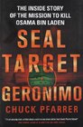 Seal Target Geronimo The inside story of the mission to kill Osama Bin Laden