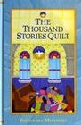 The Thousand Stories Quilt (Patchwork, Bk 23)