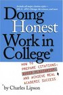 Doing Honest Work in College  How to Prepare Citations Avoid Plagiarism and Achieve Real Academic Success