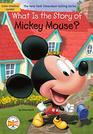 What Is the Story of Mickey Mouse