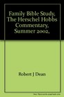 Family Bible Study the Herschel Hobbs Commentary Summer 2002 Volume 2 Number 4