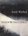 Andy Warhol Shadow Paintings