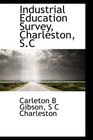 Industrial Education Survey Charleston SC
