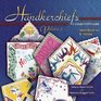 Handkerchiefs a Collector's Guide Identification  Values
