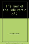 The Turn of the Tide Part 2 of 2