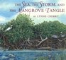 The Sea the Storm and the Mangrove Tangle