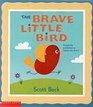 The Brave Little Bird