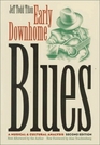 Early Downhome Blues A Musical and Cultural Analysis