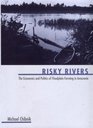 Risky Rivers The Economics and Politics of Floodplain Farming in Amazonia
