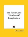 The Power and Wonders of Imagination