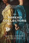 The Thread Collectors A Novel