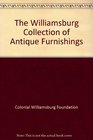 The Williamsburg Collection of Antique Furnishings