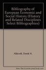 Bibliography of European Economic and Social History
